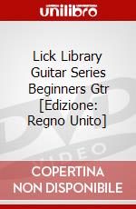 Lick Library Guitar Series Beginners Gtr [Edizione: Regno Unito] dvd