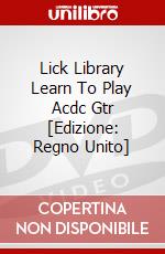 Lick Library Learn To Play Acdc Gtr [Edizione: Regno Unito] dvd