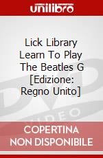 Lick Library Learn To Play The Beatles G [Edizione: Regno Unito] dvd