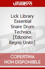 Lick Library Essential Snare Drum Technics [Edizione: Regno Unito] dvd