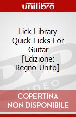 Lick Library Quick Licks For Guitar [Edizione: Regno Unito] dvd