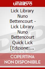 Lick Library Nuno Bettencourt - Lick Library Nuno Bettencourt Quick Lick [Edizione: Regno Unito] dvd