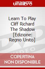 Learn To Play Cliff Richard The Shadow [Edizione: Regno Unito] dvd