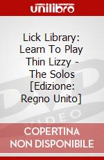 Lick Library: Learn To Play Thin Lizzy - The Solos [Edizione: Regno Unito] dvd