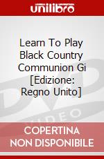 Learn To Play Black Country Communion Gi [Edizione: Regno Unito] dvd