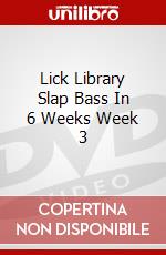 Lick Library Slap Bass In 6 Weeks Week 3 dvd