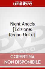 Night Angels [Edizione: Regno Unito] dvd
