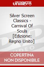Silver Screen Classics - Carnival Of Souls [Edizione: Regno Unito] dvd