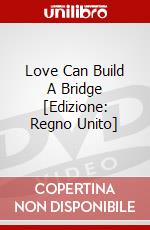 Love Can Build A Bridge [Edizione: Regno Unito] dvd