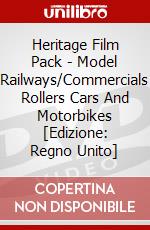 Heritage Film Pack - Model Railways/Commercials Rollers Cars And Motorbikes [Edizione: Regno Unito] dvd