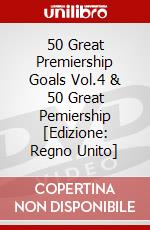 50 Great Premiership Goals Vol.4 & 50 Great Pemiership [Edizione: Regno Unito] dvd