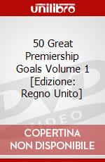 50 Great Premiership Goals Volume 1 [Edizione: Regno Unito] dvd