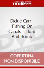 Dickie Carr - Fishing On Canals - Float And Bomb dvd