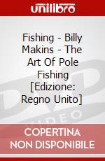 Fishing - Billy Makins - The Art Of Pole Fishing [Edizione: Regno Unito] dvd