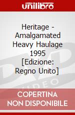 Heritage - Amalgamated Heavy Haulage 1995 [Edizione: Regno Unito] dvd