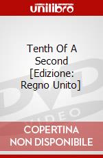 Tenth Of A Second [Edizione: Regno Unito] dvd