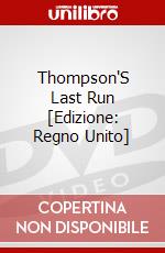 Thompson'S Last Run [Edizione: Regno Unito] dvd