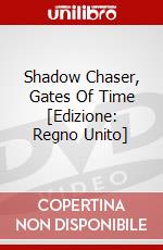 Shadow Chaser, Gates Of Time [Edizione: Regno Unito] dvd