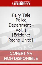 Fairy Tale Police Department - Vol. 1 [Edizione: Regno Unito] dvd