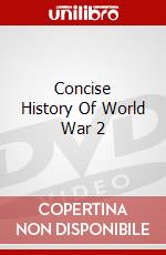 Concise History Of World War 2 dvd