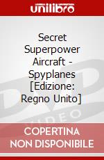 Secret Superpower Aircraft - Spyplanes [Edizione: Regno Unito] dvd