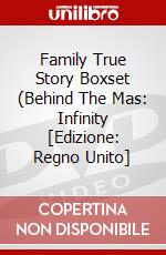 Family True Story Boxset (Behind The Mas: Infinity [Edizione: Regno Unito] dvd