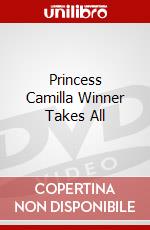 Princess Camilla Winner Takes All dvd