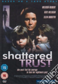 Shattered Trust dvd