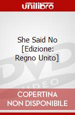 She Said No [Edizione: Regno Unito] dvd