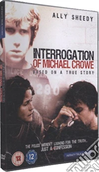 Interrogation Of Michael Crowe [Edizione: Regno Unito] dvd