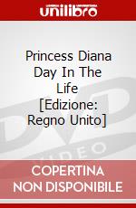 Princess Diana Day In The Life [Edizione: Regno Unito] dvd