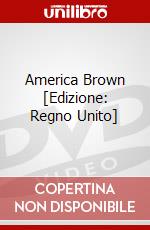 America Brown [Edizione: Regno Unito] dvd