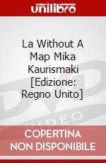 La Without A Map Mika Kaurismaki [Edizione: Regno Unito] dvd