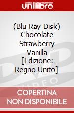 (Blu-Ray Disk) Chocolate Strawberry Vanilla [Edizione: Regno Unito] brd