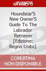 Houndstar'S New Owner'S Guide To The Labrador Retriever [Edizione: Regno Unito] dvd