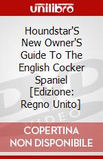 Houndstar'S New Owner'S Guide To The English Cocker Spaniel [Edizione: Regno Unito] dvd