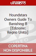 Houndstars Owners Guide To Banishing B [Edizione: Regno Unito] dvd