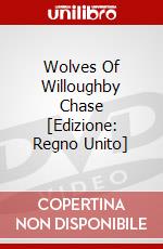 Wolves Of Willoughby Chase [Edizione: Regno Unito] dvd