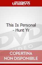 This Is Personal - Hunt Yr dvd