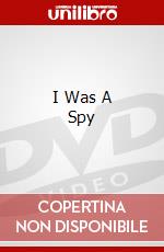 I Was A Spy dvd