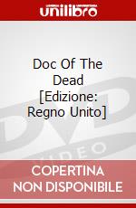 Doc Of The Dead [Edizione: Regno Unito] dvd