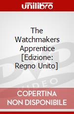 The Watchmakers Apprentice [Edizione: Regno Unito] dvd