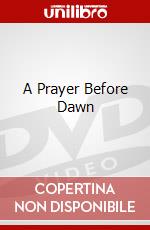 A Prayer Before Dawn dvd