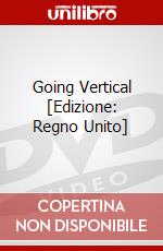 Going Vertical [Edizione: Regno Unito] dvd