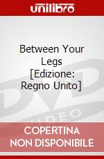 Between Your Legs [Edizione: Regno Unito] dvd