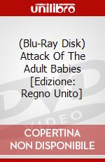 (Blu-Ray Disk) Attack Of The Adult Babies [Edizione: Regno Unito] brd