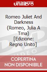 Romeo Juliet And Darkness (Romeo, Julia A Tma) [Edizione: Regno Unito] film in dvd