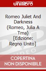 Romeo Juliet And Darkness (Romeo, Julia A Tma) [Edizione: Regno Unito] dvd