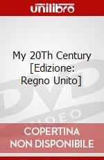 My 20Th Century [Edizione: Regno Unito] film in dvd