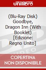 (Blu-Ray Disk) Goodbye, Dragon Inn (With Booklet) [Edizione: Regno Unito] brd